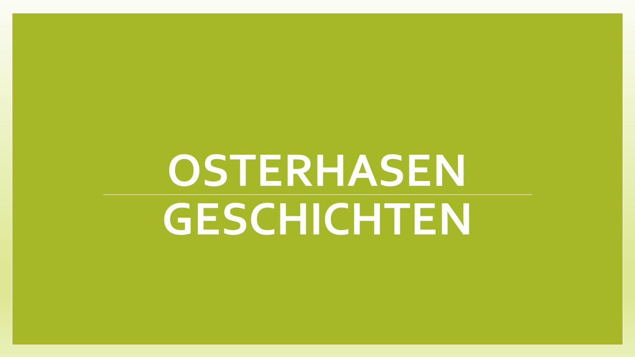 Osterhasengeschichten von Kindern aus der 2ai